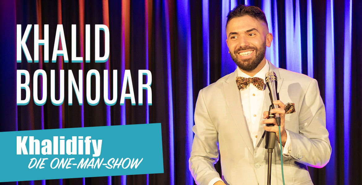 Tickets KHALIDIFY - Die One-Man-Show (19:00),  in Berlin